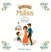 Jesus Invites Me to Mass