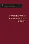On the Nature of God and on the Trinity