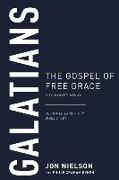 Galatians: The Gospel of Free Grace