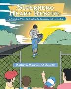 Superhero Heart Rescue