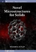Novel Microstructures for Solids