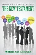 Modern Errors about the New Testament