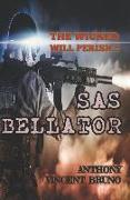 SAS Bellator: The Wicked Will Perish ( 5 )