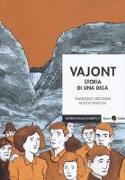 Vajont. Storia di una diga