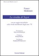 La rivolta di Sapri. Con un saggio introduttivo sulle rivolte meridionali degli anni '70