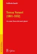 Teresa Verzeri (1801-1852). «La santa Teresa dei nostri giorni»