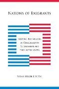 Nations of Emigrants: Shifting Boundaries of Citizenship in El Salvador and the United States