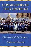 Communities of the Converted: Ukrainians and Global Evangelism