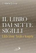 Il libro dai sette sigilli. Edith Stein: Torah e vangelo