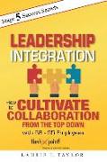 Leadership Integration: How to Cultivate Collaboration from the Top Down with 58 - 95 Employees