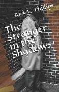 The Stranger in the Shadows