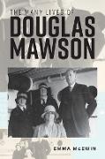 The Many Lives of Douglas Mawson