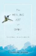 The Healing Art of Spirit