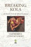 Breaking Kola: An Inside View of African Customs