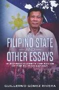 The Filipino State and Other Essays: Is Rodrigo Duterte the Savior of the Filipino People?