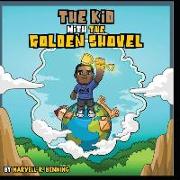 The Kid with the Golden Shovel