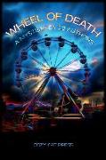 Wheel of Death: A Mystery by 22 Authors