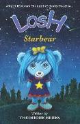 Losh: Abigail Discovers the Land of Sleepy Headzzz - Starbear! (Book Three): Losh: Starbear