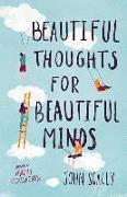 Beautiful Thoughts for Beautiful Minds