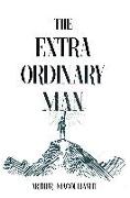 The Extraordinary Man