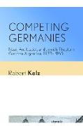 Competing Germanies