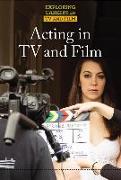Acting in TV and Film