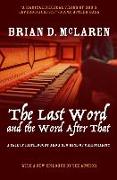 The Last Word and the Word After That: A Tale of Faith, Doubt, and a New Kind of Christianity