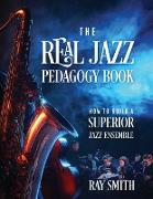 The Real Jazz Pedagogy Book