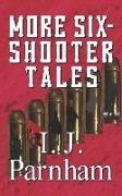 More Six-Shooter Tales