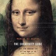 The Creativity Code: Art and Innovation in the Age of AI