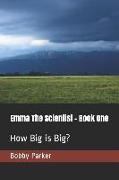 How Big Is Big?: Book One