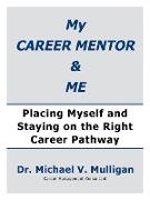 My Career Mentor & Me