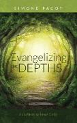 Evangelizing the Depths