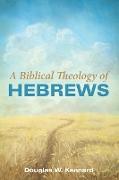 A Biblical Theology of Hebrews