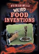 Weird Food Inventions