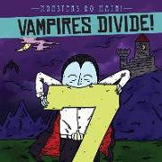 Vampires Divide!