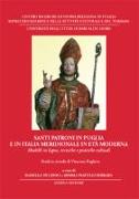 Santi patroni in Puglia e in Italia meridionale in età moderna. Modelli in legno, tecniche e pratiche cultuali