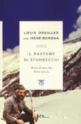 Il pastore di stambecchi. Storia di una vita fuori traccia