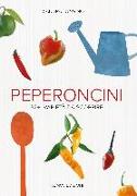 Peperoncini. 32 + 1 varietà da scoprire