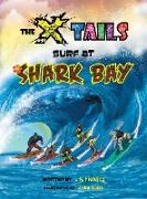 The X-tails Surf at Shark Bay