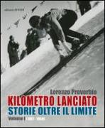 Kilometro lanciato. Storie oltre il limite