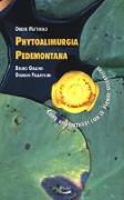 Phytoalimurgia pedemontana. Come alimentarsi con le piante selvatiche