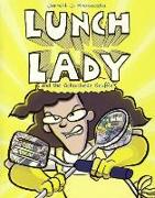 Lunch Lady and the Schoolwide Scuffle