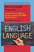 Resisting English Hegemony: A Study of Five English as a Foreign Language (Efl) High School Teachers