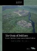 The Oasis of Bukhara, Volume 1: Population, Depopulation and Settlement Evolution