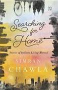 SEARCHING FOR HOME STORIES OF INDIANS LI
