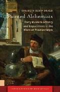 Painted Alchemists: Early Modern Artistry and Experiment in the Work of Thomas Wijck