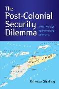 The Post-Colonial Security Dilemma