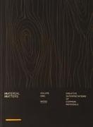 Material Matters: Wood: Creative Interpretations of Common Materials