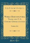 World Horticultural Trade and U. S. Export Opportunities: October 2002 (Classic Reprint)
